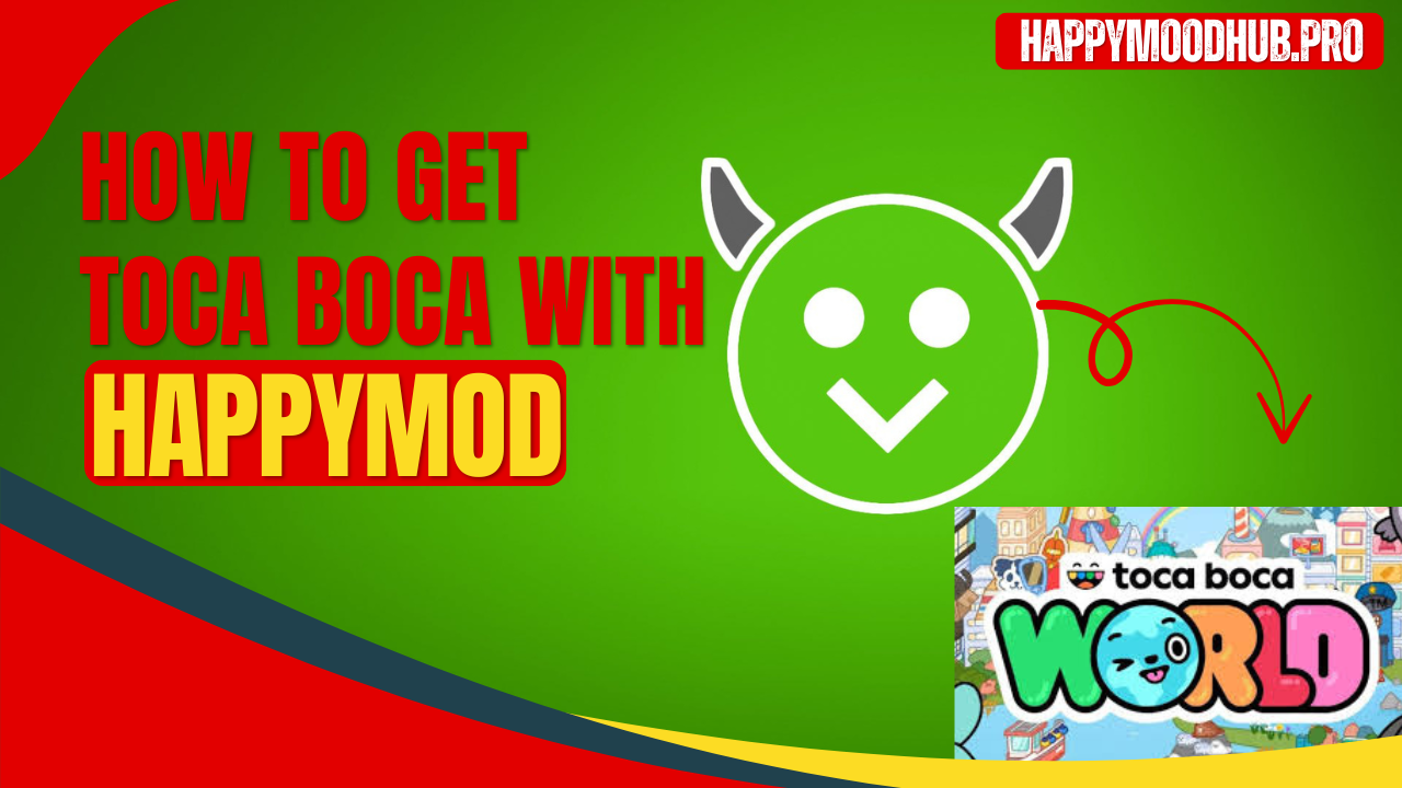 How to Get Toca Boca (Mod Menu + Unlocked) with HappyMod APK?