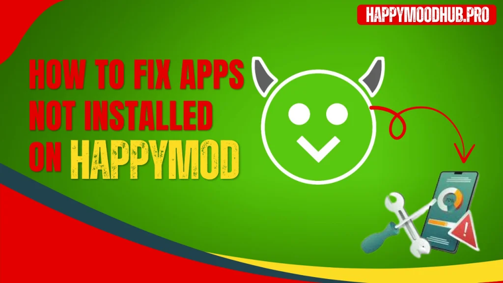 how-to-fix-apps-not-installed-on-happymod